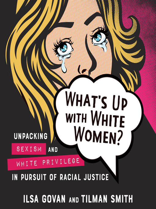 Title details for What's Up with White Women? by Ilsa Govan - Available